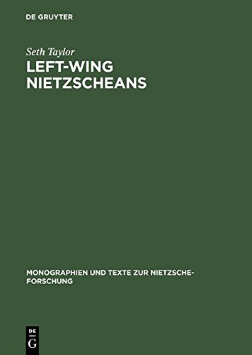 Left-Wing Nietzscheans  The Politics of German Expressionism 1919-1920 [Unknon]