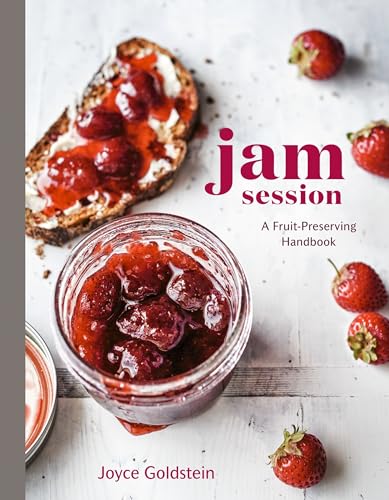 Jam Session: A Fruit-Preserving Handbook [A Cookbook] [Hardcover]