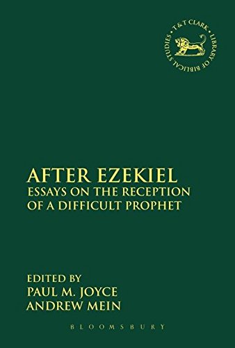 After Ezekiel Essays on the Reception of a Difficult Prophet [Paperback]