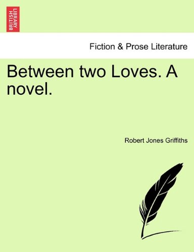 Between Two Loves a Novel [Paperback]