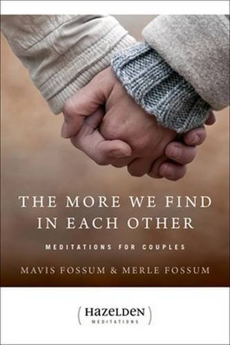 The More We Find In Each Other: Meditations F