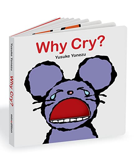 Why Cry?: A Lift-the-Flap Book about Feelings and Emotions [Board book]