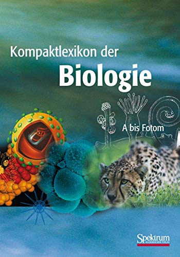 Kompaktlexikon der Biologie - Band 1: A bis Fotom [Paperback]