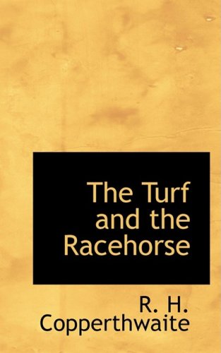 Turf and the Racehorse [Paperback]