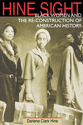 Hine Sight Black Women and the Re-Construction of American History [Paperback]