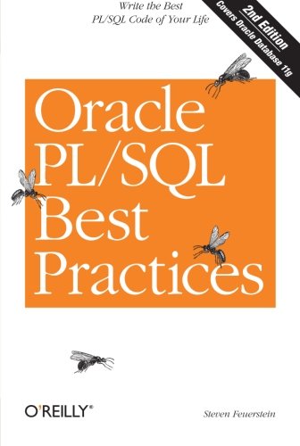 Oracle PL/SQL Best Practices Write the Best PL/SQL Code of Your Life [Paperback]