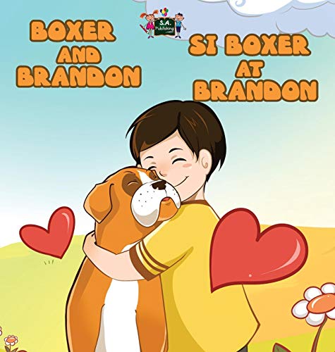 Boxer and Brandon Si Boxer at Brandon  English Tagalog Bilingual Edition [Hardcover]