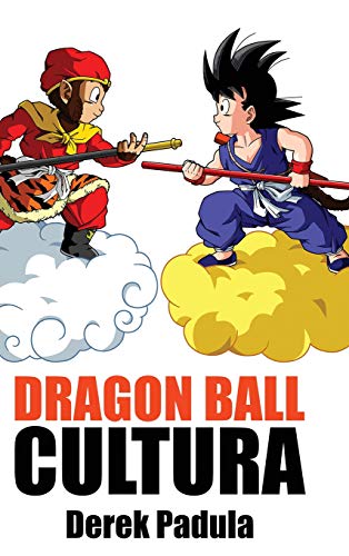 Dragon Ball Cultura Volumen 1  Origen [Hardcover]