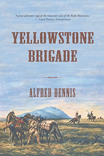 Yellostone Brigade [Paperback]