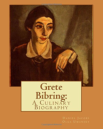 Grete Bibring A Culinary Biography [Paperback]