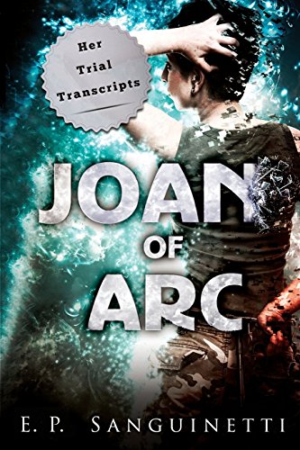 Joan Of Arc Her Trial Transcripts [Paperback]