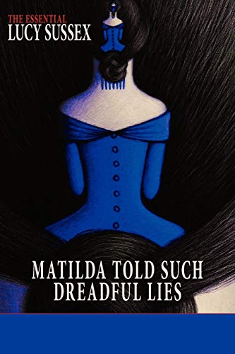 Matilda Told Such Dreadful Lies [Paperback]