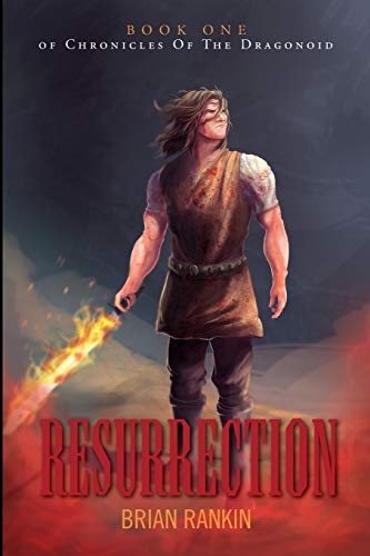 Resurrection Book One Of Chronicles Of The Dragonoid [Paperback]