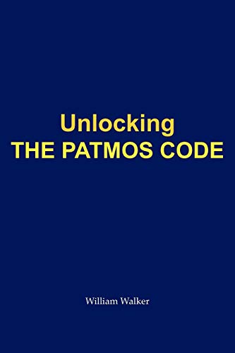 Unlocking The Patmos Code [Paperback]