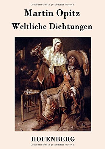 Weltliche Dichtungen (german Edition) [Paperback]