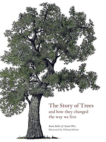 The Story of Trees: And How They Changed the