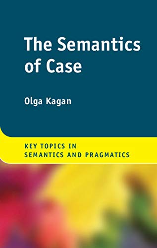 The Semantics of Case [Hardcover]