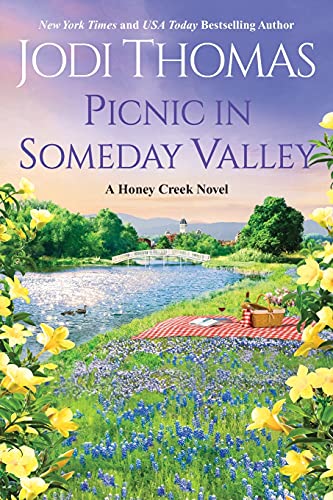 Picnic in Someday Valley: A Heartwarming Texas Love Story [Paperback]