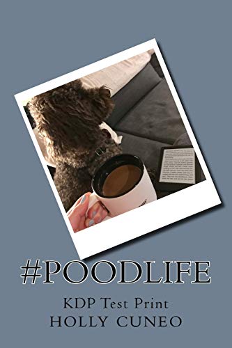 poodlife  Kdp Test Print [Paperback]