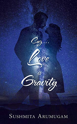 Cuz . . . Love Is Gravity [Paperback]