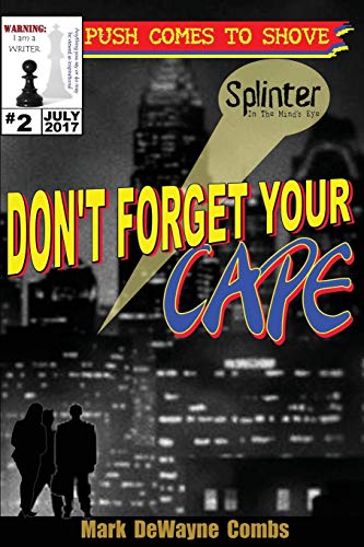 Don't Forget Your Cape [Paperback]