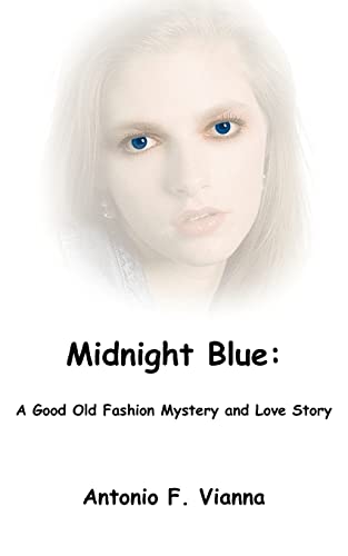 Midnight Blue  A Good Old Fashion Myster [Paperback]