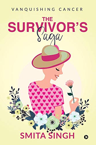 Survivor's Saga  Vanquishing Cancer [Paperback]