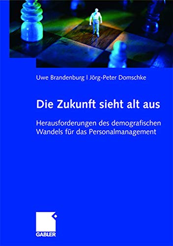 Die Zukunft sieht alt aus: Herausforderungen des demografischen Wandels fr das  [Paperback]