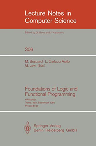 Foundations of Logic and Functional Programming Workshop, Trento, Italy, Decemb [Paperback]