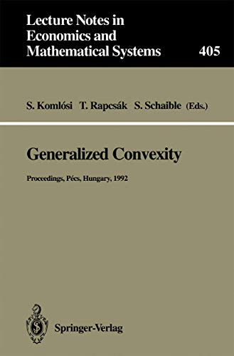 Generalized Convexity: Proceedings of the IVth International Workshop on General [Paperback]