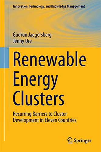 Renewable Energy Clusters: Recurring Barriers to Cluster Development in Eleven C [Hardcover]