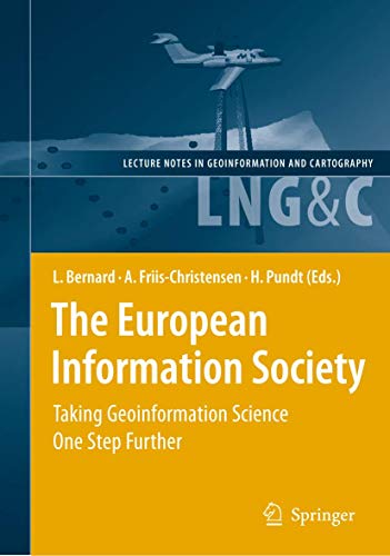 The European Information Society Taking Geoinformation Science One Step Further [Paperback]