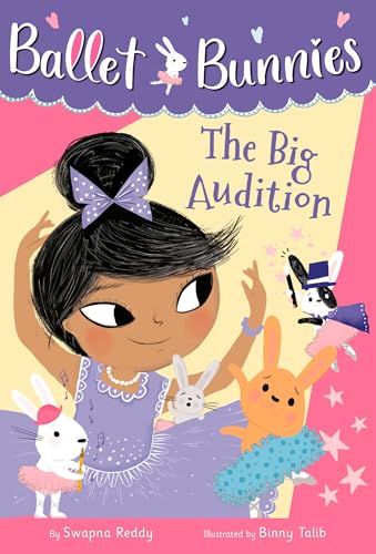 Ballet Bunnies #5: The Big Audition [Paperback]