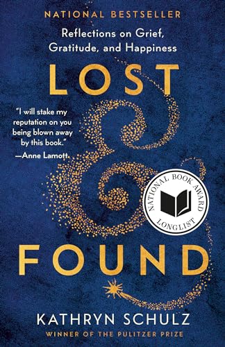 Lost & Found: Reflections on Grief, Gratitude, and Happiness [Paperback]