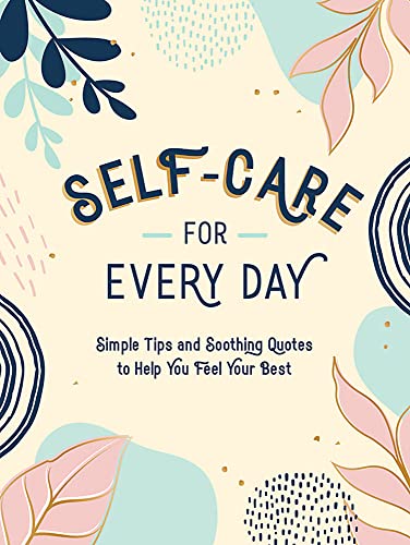 Self-Care for Every Day: Simple Tips and Soot