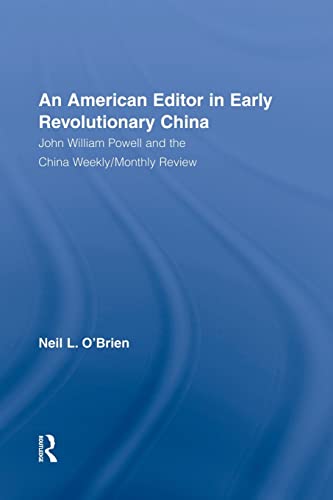 American Editor in Early Revolutionary China John William Poell and the China  [Paperback]