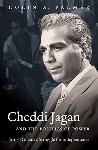 Cheddi Jagan And The Politics Of Poer British Guiana's Struggle For Independen [Paperback]