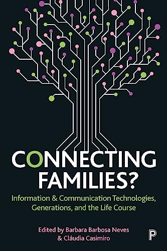 Connecting Families Information and Communication Technologies, Generations, a [Hardcover]