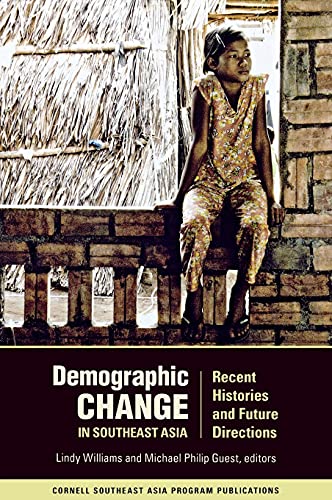 Demographic Change In Southeast Asia Recent Histories And Future Directions (so [Hardcover]