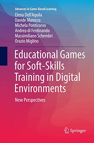 Educational Games for Soft-Skills Training in Digital Environments: New Perspect [Paperback]