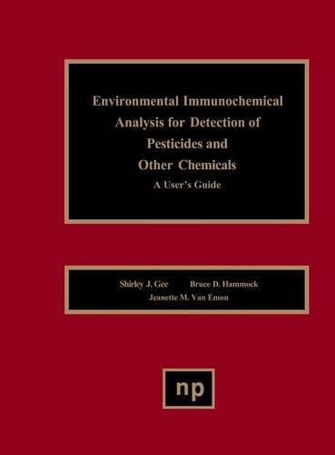 Environmental Immunochemical Analysis Detection of Pesticides and Other Chemical [Hardcover]