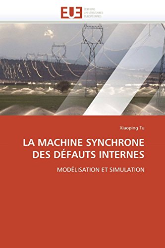 La Machine Synchrone Des Dfauts Internes Modlisation Et Simulation (french Ed [Paperback]