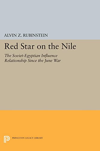 Red Star on the Nile The Soviet-Egyptian Influence Relationship Since the June  [Paperback]