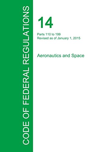 Code Of Federal Regulations Title 14, Volume 3, January 1, 2015 [Paperback]