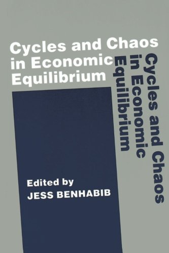 Cycles and Chaos in Economic Equilibrium [Paperback]