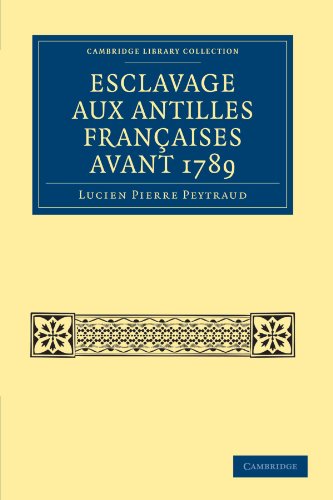 Esclavage aux Antilles Fran}}aises Avant 1789 [Paperback]