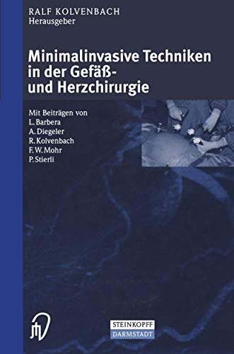 Minimalinvasive Techniken in der Gef- und Herzchirurgie [Paperback]