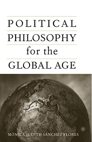 Political Philosophy for the Global Age [Paperback]