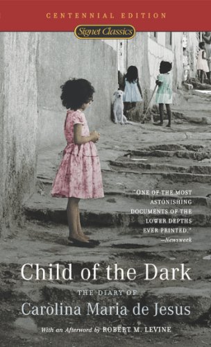 Child of the Dark: The Diary Of Carolina Maria De Jesus [Paperback]