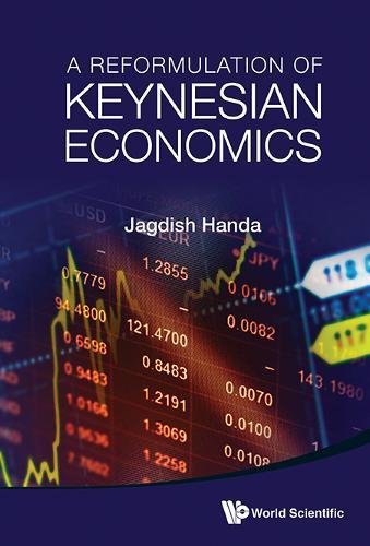 A Reformulation Of Keynesian Economics [Hardcover]